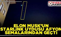 Elon Musk’un Starlink uydusu Afyon semalarından geçti