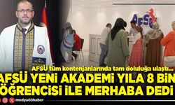 AFSÜ yeni akademi yıla 8 bin öğrencisi ile merhaba dedi