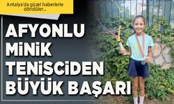 Afyonlu minik tenisciden büyük başarı