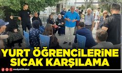 Yurt öğrencilerine sıcak karşılama