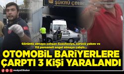 Otomobil bariyerlere çarptı 3 kişi yaralandı