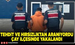 Tehdit ve hırsızlıktan aranıyordu Çay ilçesinde yakalandı