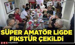 Süper Amatör Ligde Fikstür Çekildi