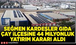 Seğmen Kardeşler Gıda Çay ilçesine 44 milyonluk yatırım kararı aldı