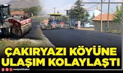 Çakıryazı köyüne ulaşım kolaylaştı