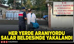 Her yerde aranıyordu Salar beldesinde yakalandı