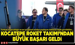 Kocatepe Roket Takımı’ndan büyük başarı geldi