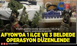 Afyon’da 1 ilçe ve 3 beldede operasyon düzenlendi!