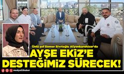 Ayşe Ekiz’e desteğimiz sürecek!