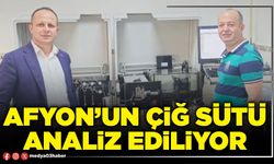 Afyon’un çiğ sütü analiz ediliyor