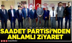 Saadet Partisi’nden anlamlı ziyaret