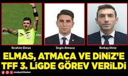 Elmas, Atmaca ve Diniz’e TFF 3. Ligde görev verildi