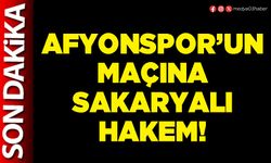 Afyonspor’un maçına Sakaryalı hakem!