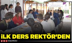 İlk ders Rektör’den