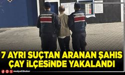 7 ayrı suçtan aranan şahıs çay ilçesinde yakalandı