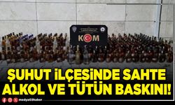 Şuhut ilçesinde sahte alkol ve tütün baskını!