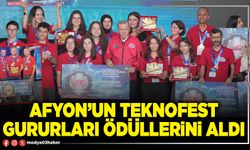 Afyon’un TEKNOFEST gururları ödüllerini aldı