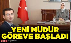 Yeni Müdür göreve başladı