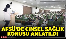 AFSÜ’de cinsel sağlık konusu anlatıldı