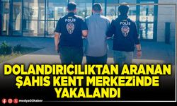 Dolandırıcılıktan aranan şahıs kent merkezinde yakalandı