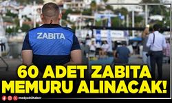 60 adet zabıta memuru alınacak!