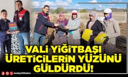 Vali Yiğitbaşı üreticilerin yüzünü güldürdü!