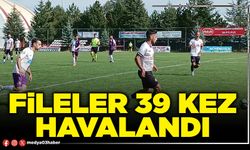 Fileler 39 kez havalandı