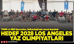 Hedef 2028 Los Angeles Yaz Olimpiyatları