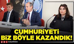 Cumhuriyeti biz böyle kazandık!