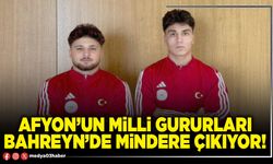 Afyon’un milli gururları Bahreyn’de mindere çıkıyor!