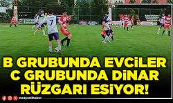 B grubunda Evciler C grubunda Dinar rüzgarı esiyor!