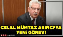 Celal Mümtaz Akıncı’ya yeni görev!