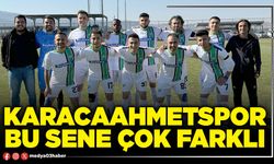 Karacaahmetspor bu sene çok farklı