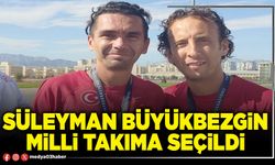 Süleyman Büyükbezgin Milli Takıma seçildi