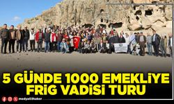 5 günde 1000 emekliye Frig vadisi turu