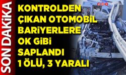 Kontrolden çıkan otomobil bariyerlere ok gibi saplandı 1 ölü, 3 yaralı