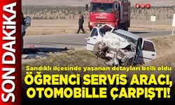 Öğrenci servis aracı, otomobille çarpıştı!