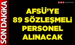 AFSÜ’ye 89 sözleşmeli personel alınacak