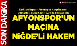 Afyonspor’un maçına Niğde’li hakem