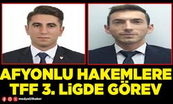 Afyonlu hakemlere TFF 3. ligde görev