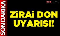 Zirai don uyarısı!