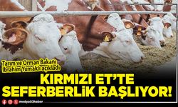 Kırmızı et’te seferberlik başlıyor!