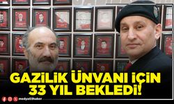 Gazilik ünvanı için 33 yıl bekledi!