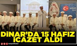 Dinar’da 15 hafız icazet aldı