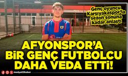 Afyonspor’a bir genç futbolcu daha veda etti!