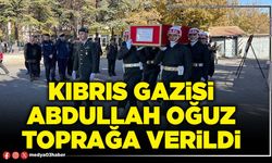 Kıbrıs Gazisi Abdullah Oğuz toprağa verildi