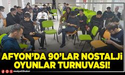 Afyon’da 90’lar nostalji oyunlar turnuvası!