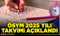 ÖSYM 2025 yılı takvimi açıklandı