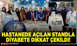 Hastanede açılan standla diyabete dikkat çekildi!