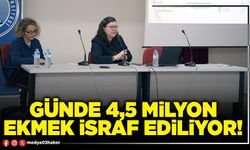 Günde 4,5 milyon ekmek israf ediliyor!